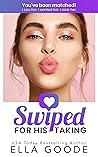 Swiped for His Taking Book cover for Swiped for His Taking