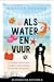 Als water en vuur