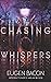 Chasing Whispers