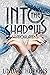Into the Shadows (Shadowlands, #1)