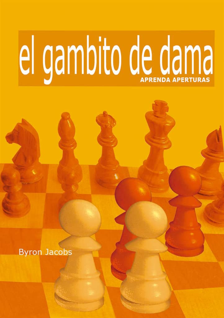 Aprenda aperturas. El gambito de dama (Spanish Edition)