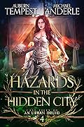 Hazards in the Hidden City