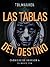 Las Tablas del Destino