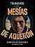 El Mesías de Aqueron