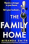 The Family Home by Miranda  Smith
