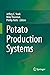 Potato Production Systems (Handbook of Plant Breeding 13)