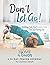 Don't Let Go!: Holding Onto God When You Feel Like Giving Up -- A 31 Day Prayer Journal (Making Your Home a Haven)