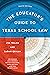 The Educator's Guide to Texas School Law: Tenth Edition