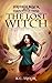 The Lost Witch (Hayden Blac...
