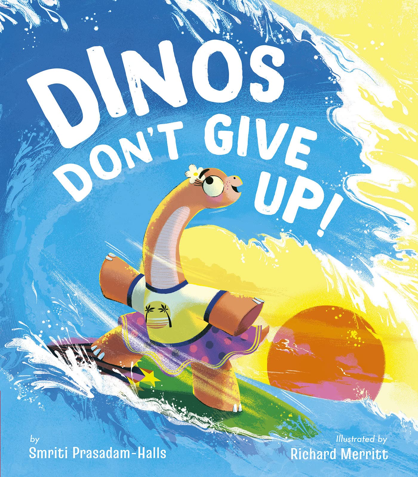 Dinos Don't Give Up! (Hardcover)