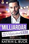 Ein Milliardär und seine Highschoolliebe by Katrin Emilia Buck