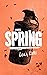 Spring: A Novel