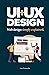 UI + UX: web design simply explained (Manuals for web designers)
