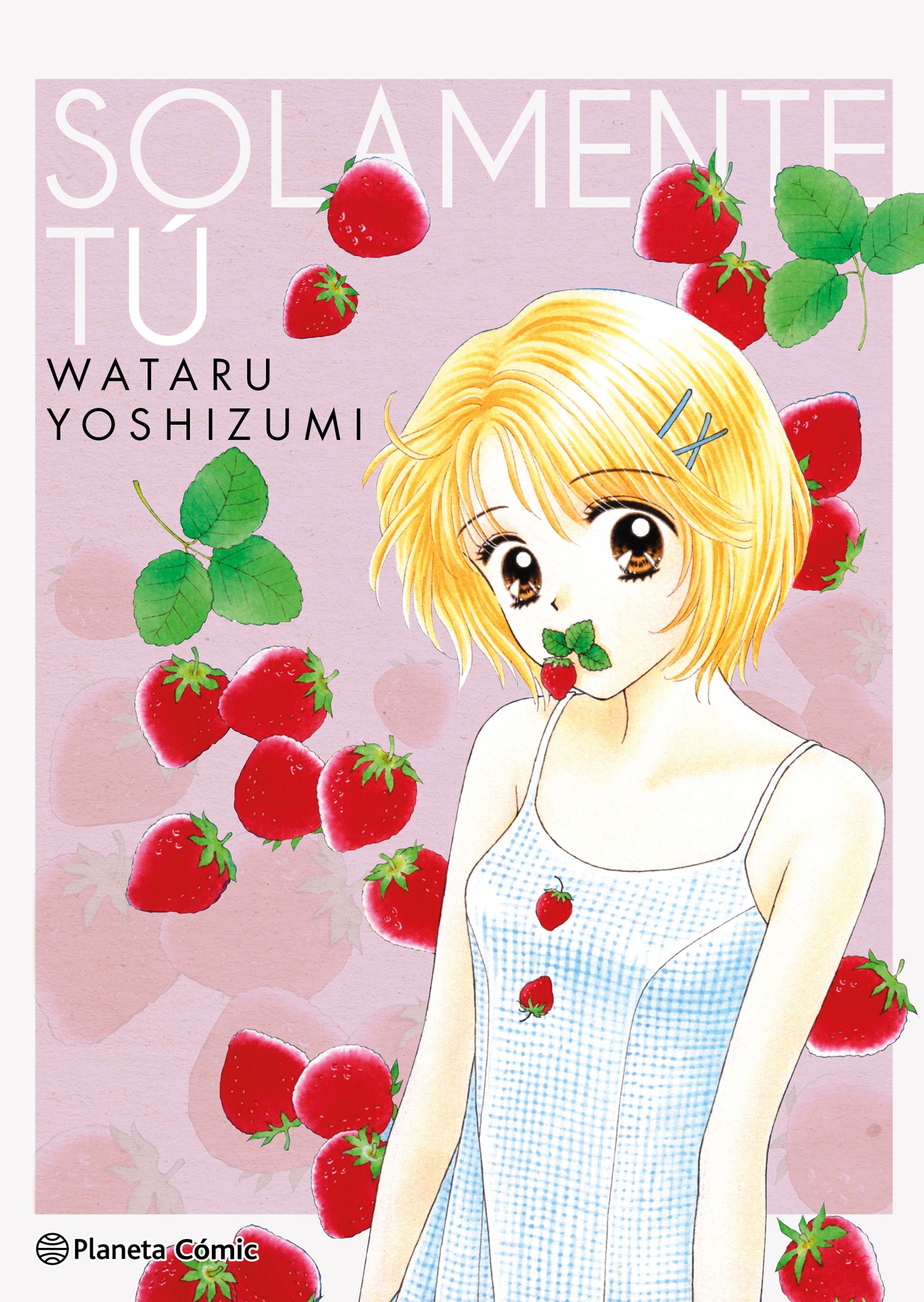 Solamente tú (君しかいらない [Kimi Shika Iranai], #1-2)