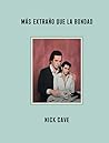Más extraño que l...