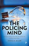 The Policing Mind...