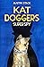 Kat Doggers: Superspy (Kat Doggers #1)