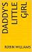 Daddy's Little Girl by Robin Williams