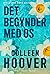 Det begynder med os by Colleen Hoover Det begynder med os by Colleen Hoover