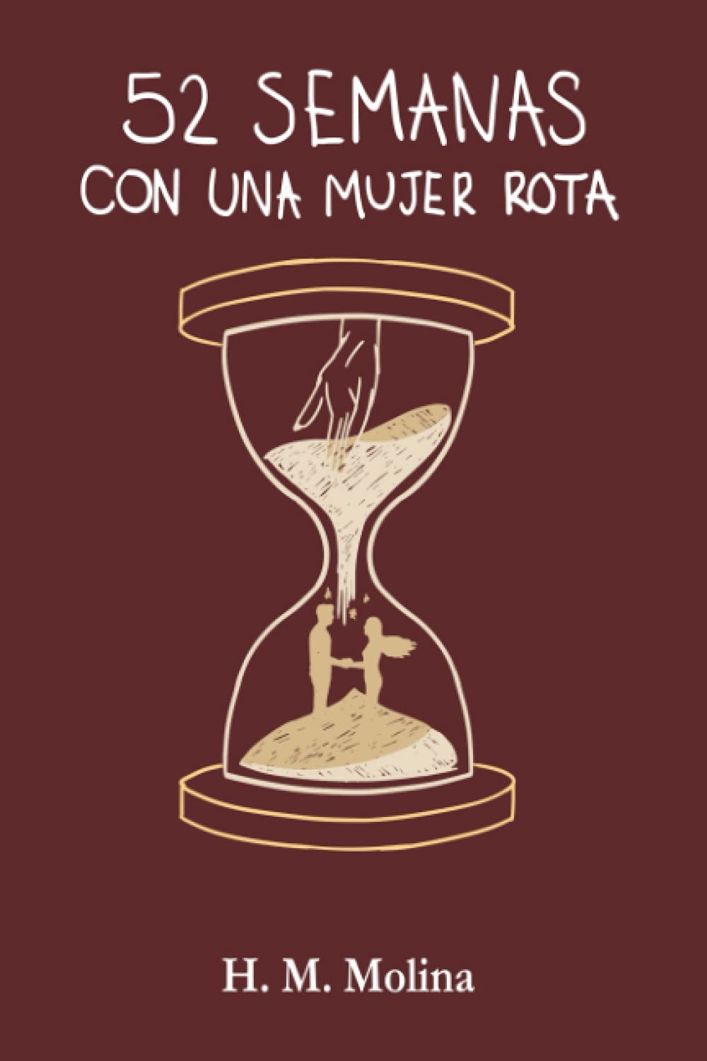 52 semanas con una mujer rota (Trilogía Alma Errante) (Spanish Edition)