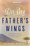 On My Father's Wings