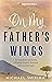 On My Father's Wings by Micheal Shirima