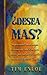 Desea Mas?: Experimente una...