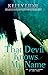 That Devil Knows My Name: T...
