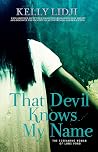 That Devil Knows My Name by Kelly Lidji