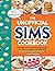The Unofficial Sims Cookbook: From Baked Alaska to Silly Gummy Bear Pancakes, 85+ Recipes to Satisfy the Hunger Need (Unofficial Cookbook Gift Series)