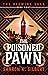 The Poisoned Pawn by Sharon K. Gilbert