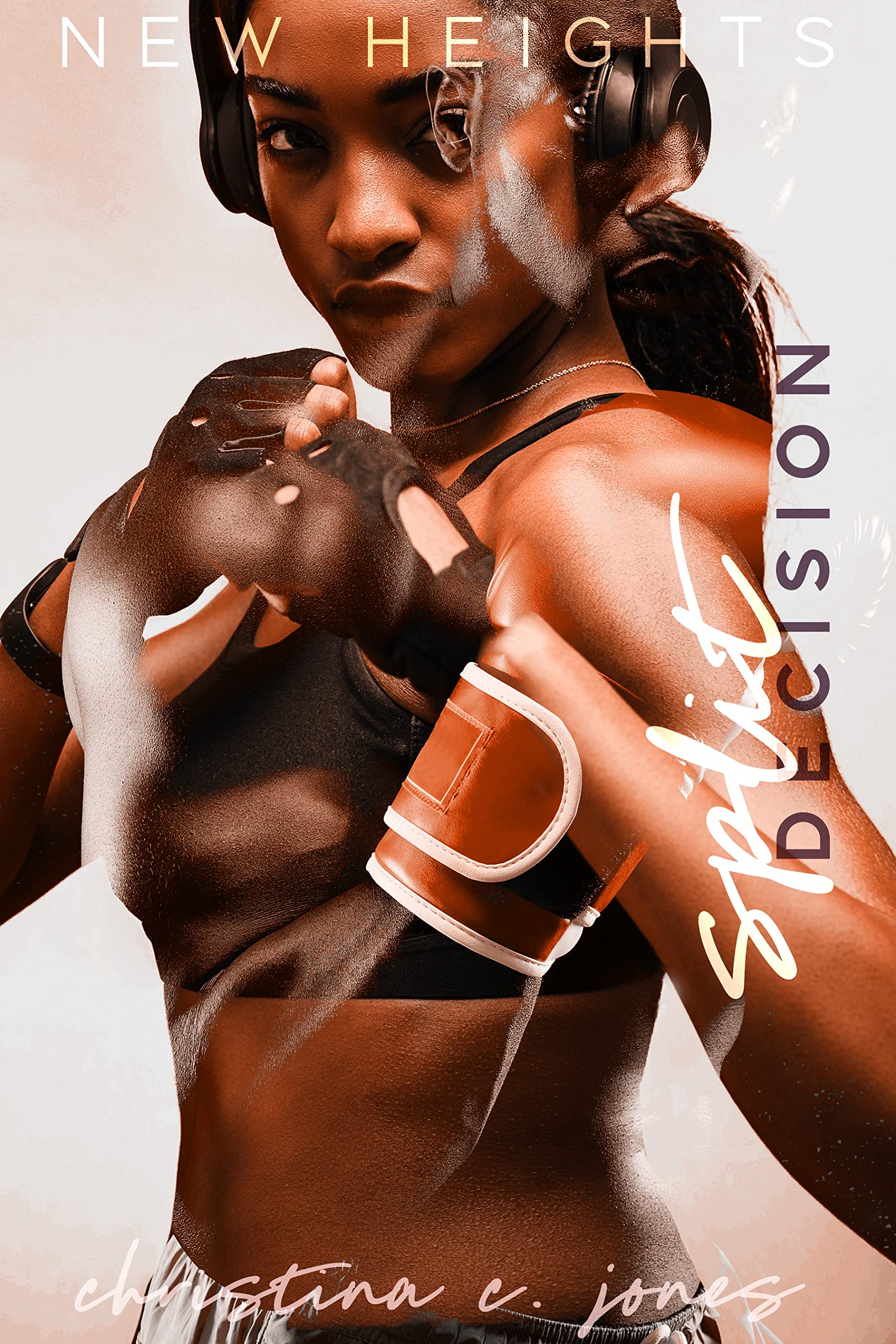 Split Decision (New Heights, #2)