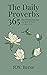 The Daily Proverbs by R.W. Reese