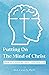 Putting on the Mind of Christ by Rick Carter Jr.