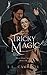 Tricky Magic by L.L.  Campbell