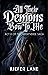 All Their Demons Bow To Me: Act II of the FrightVerse saga