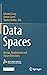 Data Spaces: Design, Deployment and Future Directions