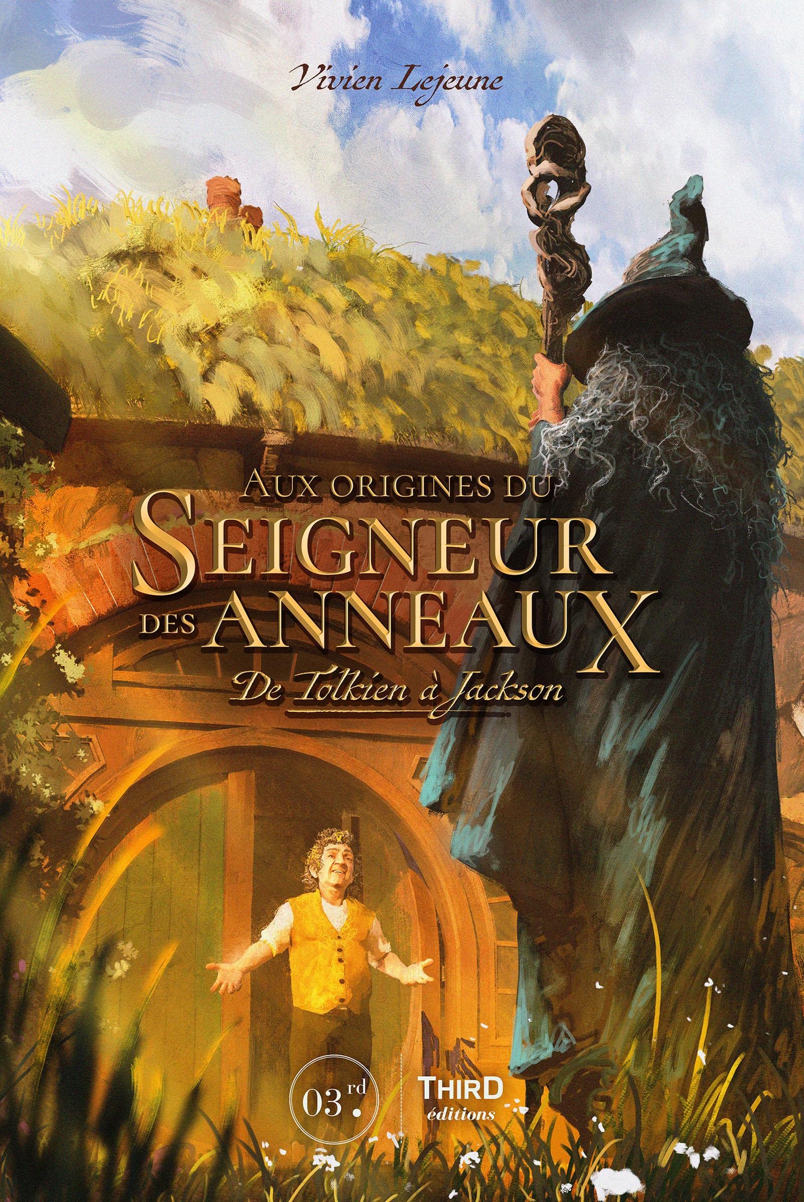 Aux origines du Seigneur des Anneaux: De Tolkien à Jackson (Paperback)