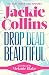 Drop Dead Beautiful
