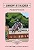 Show Strides by Piper Klemm