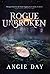 Rogue Unbroken (Legends & Shadows Saga)