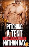 Pitching a Tent by Nathan Bay