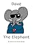 Dave the Elephant