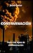 CONTAMINACIÓN: Todos los ti...