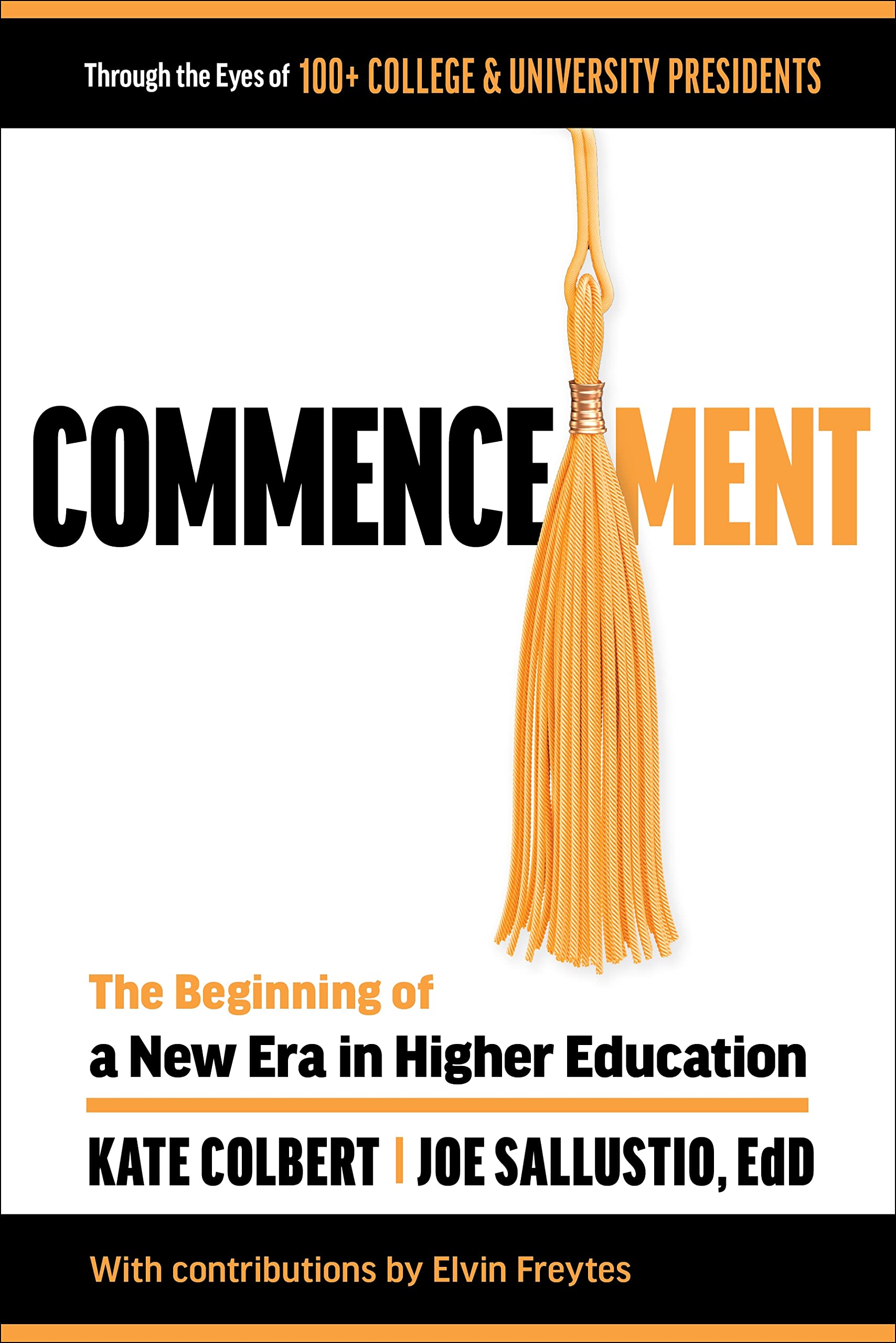 Commencement: The Beginning of a New Era in Higher Education (Paperback)