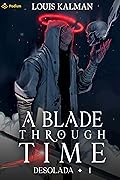 A Blade Through Time