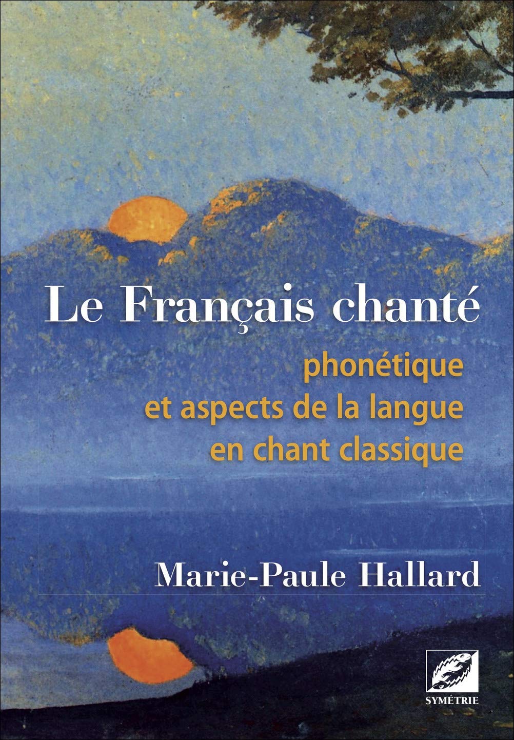 Le Français chanté: phonétique et aspects de la langue en chant classique (Paperback)
