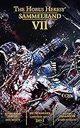 The Horus Heresy: Sammelband VII (The Horus Heresy Collection)