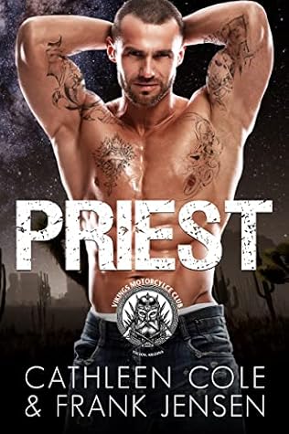 Priest (The Viking's Rampage MC: Tucson Chapter, #2)