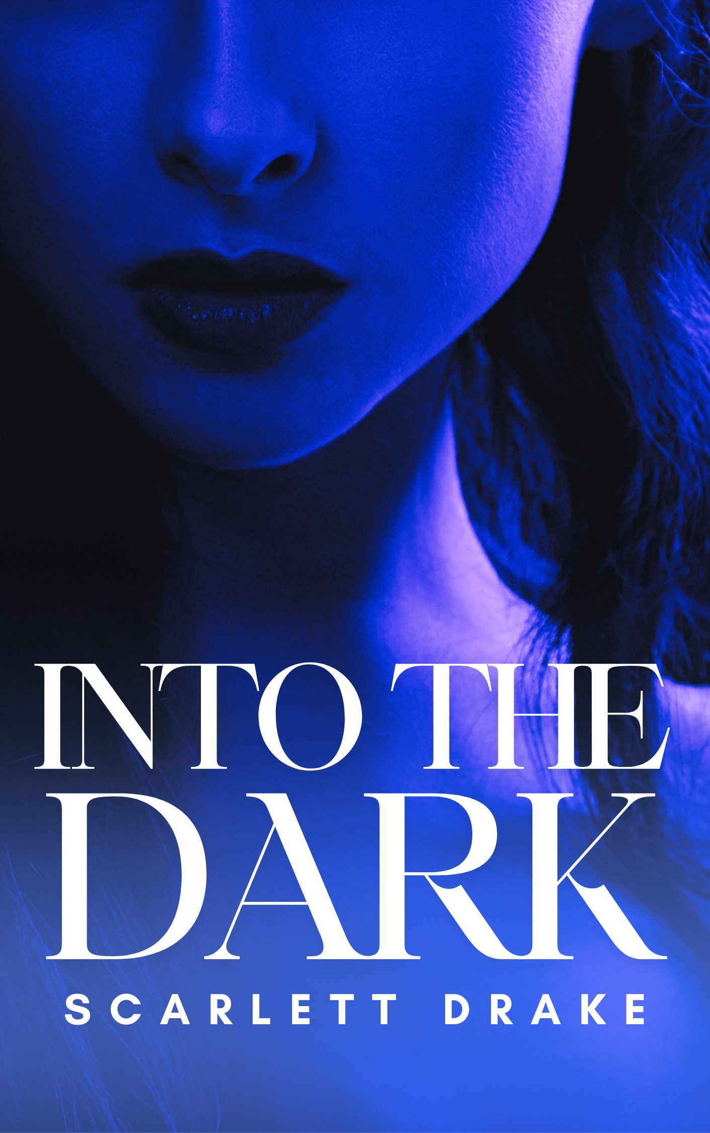 Into the Dark (The Dark Duology #2)